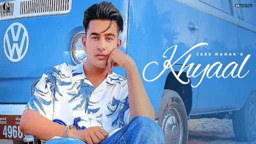 Khyaal Lyrics - Jass Manak