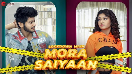 Lockdown Main Mora Saiyaan Song Lyrics