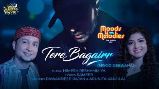 Tere Bagairr Lyrics - Pawandeep Rajan