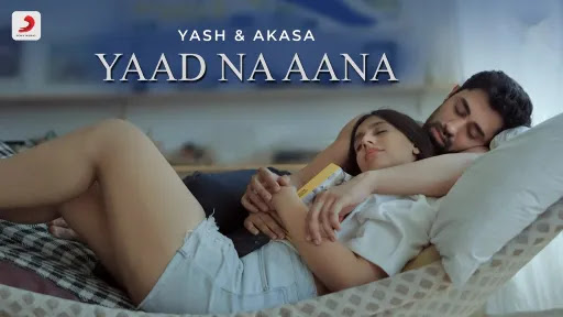 Yaad Na Aana Lyrics - Yash Narvekar - Akasa