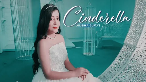 Cinderella Lyrics - Anushka Gupta