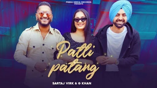 Patli Patang Lyrics - G Khan - Teja Virk