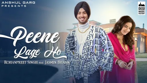 Peene Lage Ho Lyrics - Rohanpreet Singh