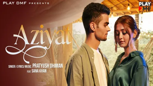 Aziyat Lyrics | Pratyush Dhiman