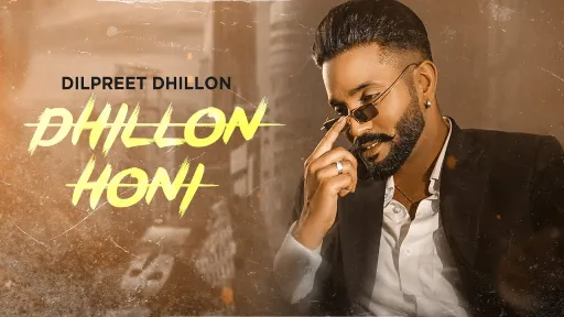 Dhillon Honi Lyrics | Dilpreet Dhillon