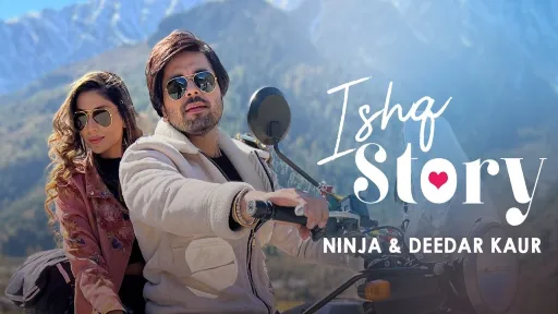 Ishq Story Lyrics | Ninja | Deedar Kaur 