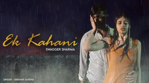 Ek Kahani Lyrics - Shikhar Saxena