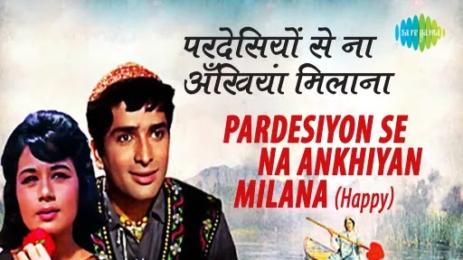 Pardesiyon Se Na (Happy) Lyrics - Jab Jab Phool Khile