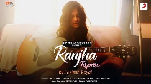 Ranjha Reprise Lyrics - Jasleen Royal - B Praak - Romy