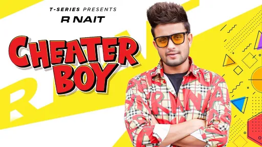 Cheater Boy Lyrics | R Nait