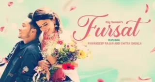 Fursat - Pawandeep Rajan Lyrics - Arunita kanjilal