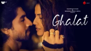 Ghalat Lyrics - Himani Kapoor