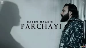 Parchayi Lyrics | Babbu Maan