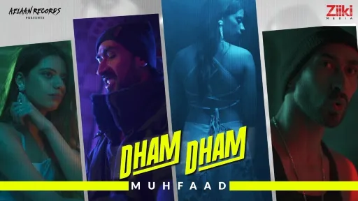 Dham Dham Lyrics - Muhfaad