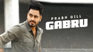 Gabru Lyrics - Prabh Gill