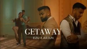 Getaway Lyrics - Ezu - Arjun