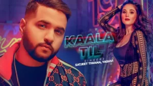 Kaala Til Lyrics - Satjeet Tiwana