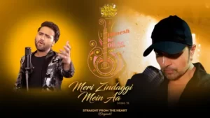 Meri Zindaggi Mein Aa Lyrics - Mohd Danish