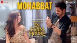 Mohabbat Lyrics - 36 Farmhouse