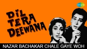 Nazar Bachakar Chale Gaye Woh Lyrics - Dil Tera Deewana