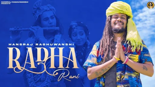 Radha Rani Lyrics - Hansraj Raghuwanshi