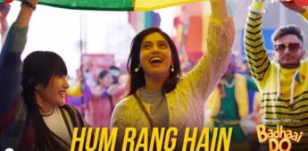 Hum Rang Hain Lyrics - Badhaai Do