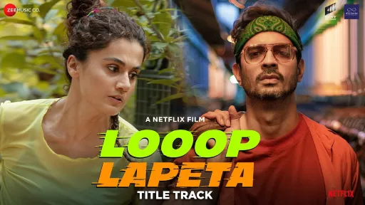 Looop Lapeta Title Track Lyrics