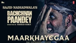 Maarkhayegaa Lyrics - Bachchhan Paandey
