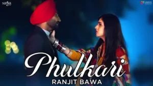 Phulkari Lyrics - Ranjit Bawa