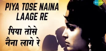 Piya Tose Naina Laage Re Lyrics - Lata Mangeshkar