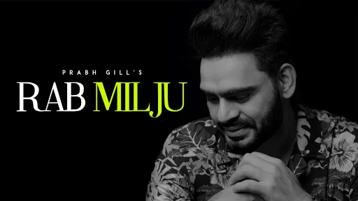 Rabb Milju Lyrics - Prabh Gill