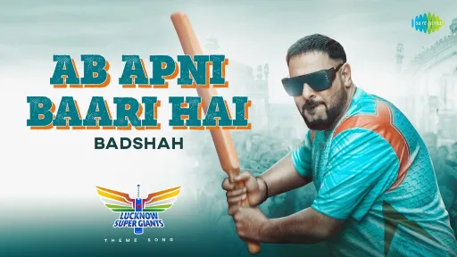 Ab Apni Baari Hai Lyrics - Badshah