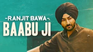 Baabu Ji Lyrics - Ranjit Bawa