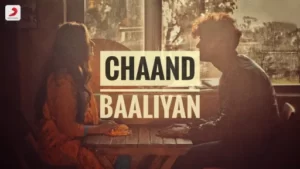 Chaand Baaliyan Lyrics - Aditya A