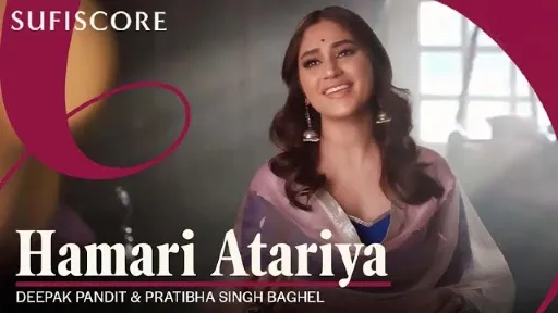 Hamari Atariya Lyrics - Pratibha Singh Baghel