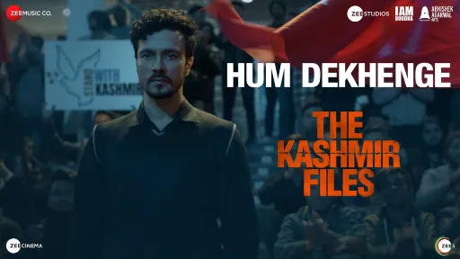 Hum Dekhenge Lyrics - The Kashmir Files