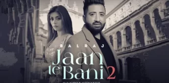 Jaan Te Bani 2 Lyrics - Balraj