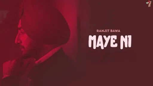 Maye Ni Lyrics - Ranjit Bawa