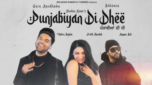 Punjabiyan Di Dhee Lyrics - Guru Randhawa - Bohemia