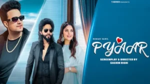 Pyaar Lyrics - Kumar Sahil