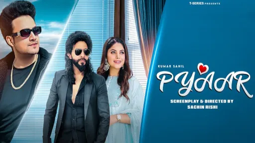 Pyaar Lyrics - Kumar Sahil