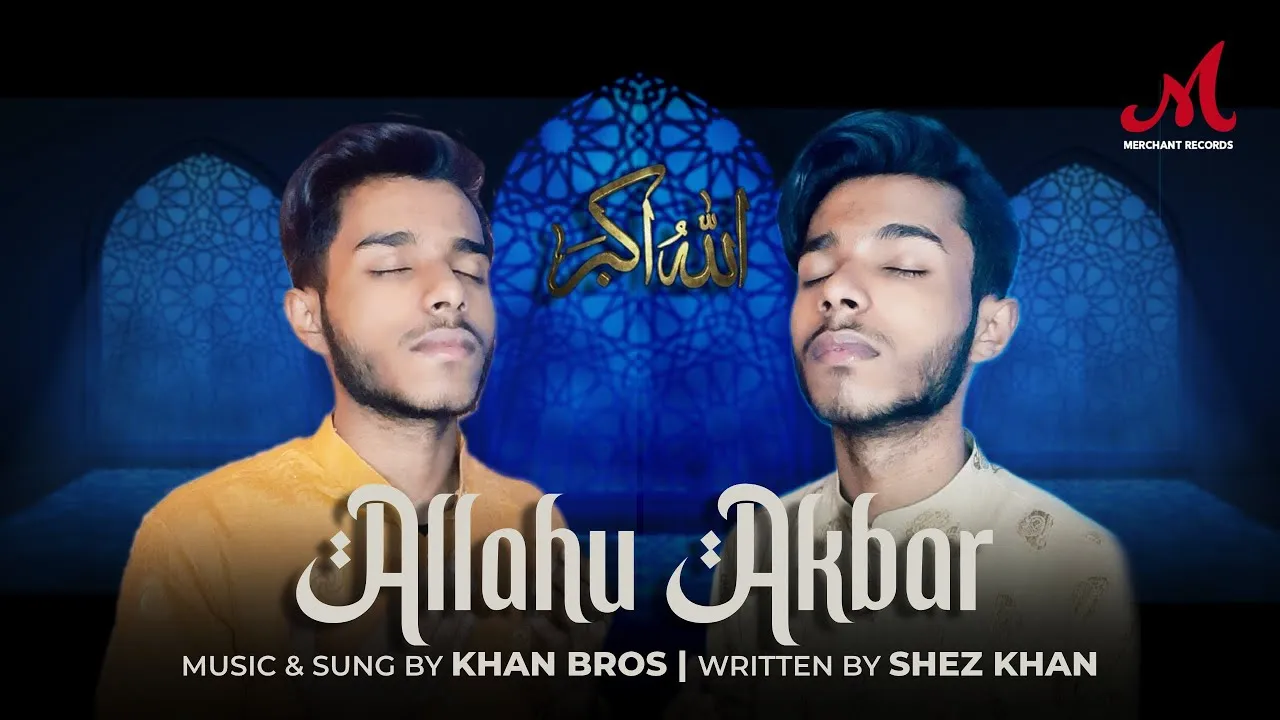 Allahu Akbar Lyrics - Khan Bros