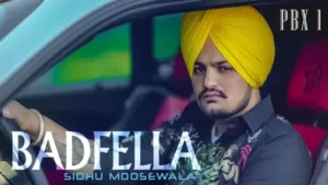 Badfella Lyrics - Sidhu Moose Wala