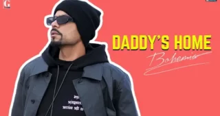 Daddy's Home Lyrics - Bohemia - J.Hind