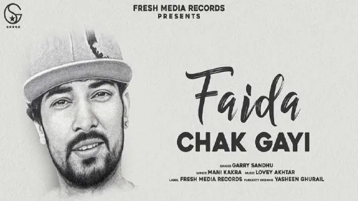 Faida Chak Gayi Lyrics - Garry Sandhu