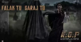 Falak Tu Garaj Tu Lyrics - KGF Chapter 2