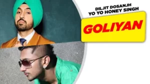 Goliyan Lyrics - Diljit Dosanjh - Honey Singh