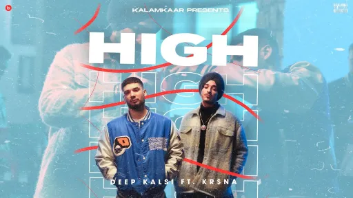 High Lyrics - Deep Kalsi - KR$NA