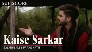 Kaise Sarkar Lyrics - Salman Ali