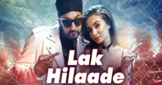 Lak Hilaade Lyrics - Manj Musik - Raftaar